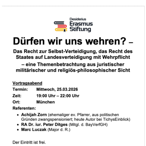 Dürfen wir uns wehren? – Das Recht zur Selbst-Verteidigung, das Recht des Staates auf Landesverteidigung mit Wehrpflicht